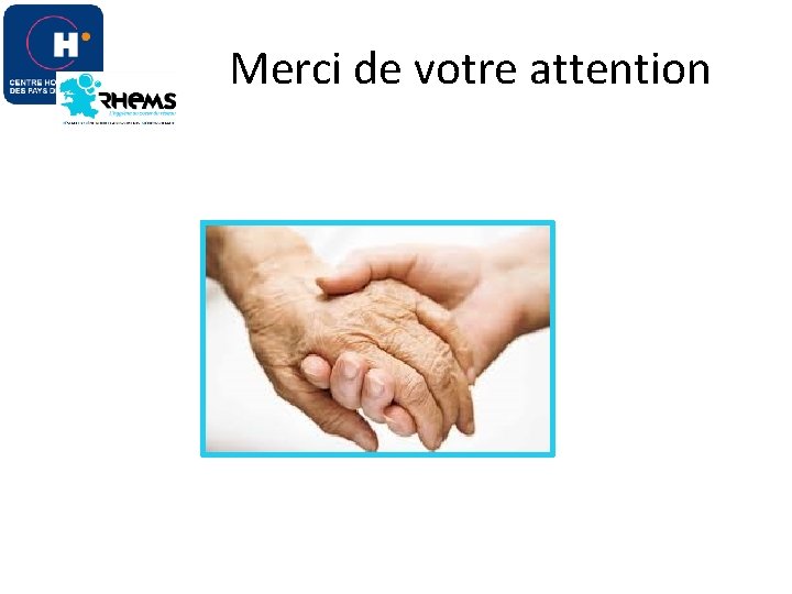 Merci de votre attention 