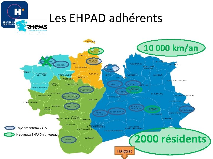 Les EHPAD adhérents 10 000 km/an Bélizal Argoat Expérimentation ARS 2000 résidents Nouveaux EHPAD