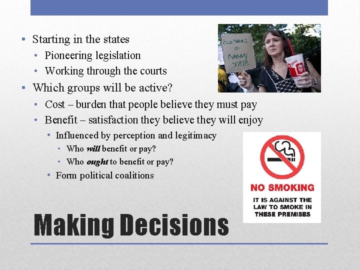  • Starting in the states • Pioneering legislation • Working through the courts