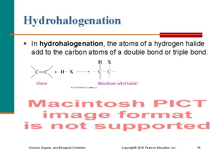 Hydrohalogenation § In hydrohalogenation, the atoms of a hydrogen halide add to the carbon