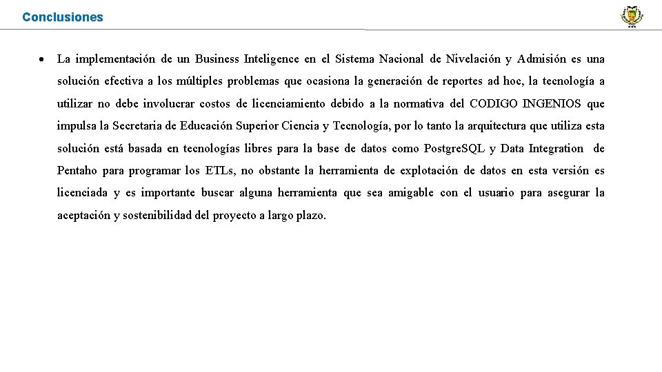 Conclusiones La implementación de un Business Inteligence en el Sistema Nacional de Nivelación y