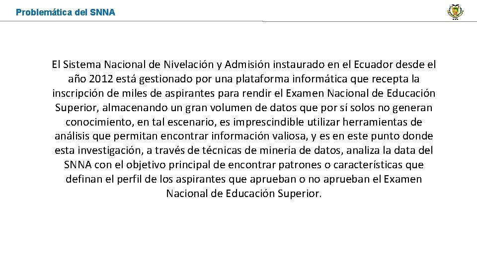 Problemática del SNNA El Sistema Nacional de Nivelación y Admisión instaurado en el Ecuador