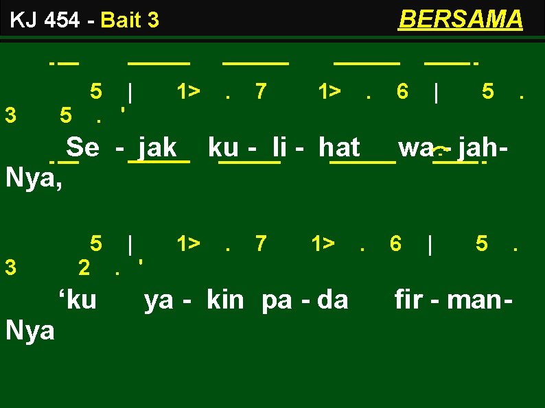 BERSAMA KJ 454 - Bait 3 3 5 | 5. ' 1> Se -