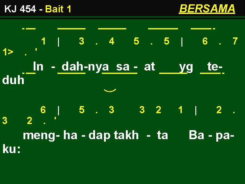 BERSAMA KJ 454 - Bait 1 1 1> | 3 . 4 5 .