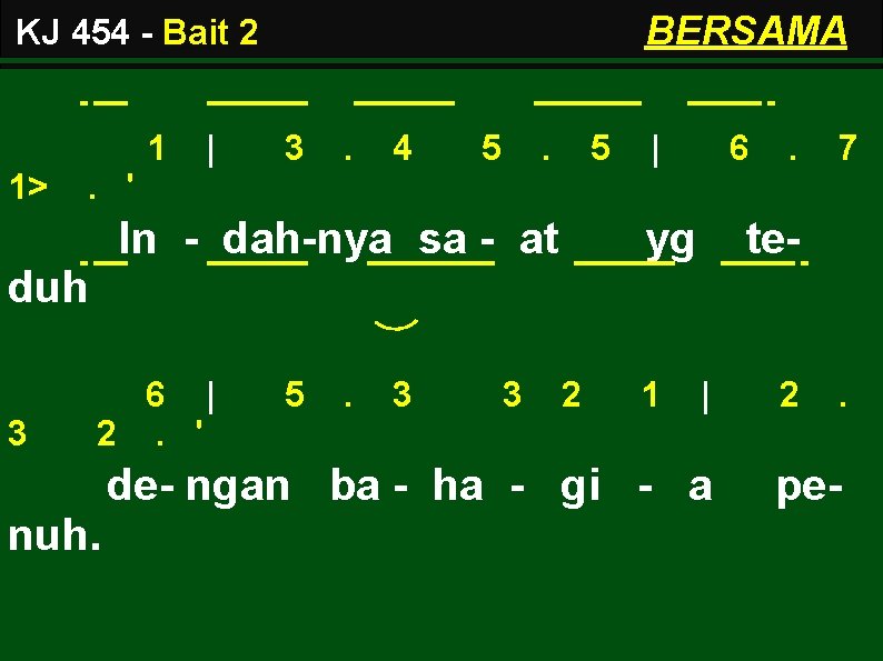 BERSAMA KJ 454 - Bait 2 1 1> | 3 . 4 5 .