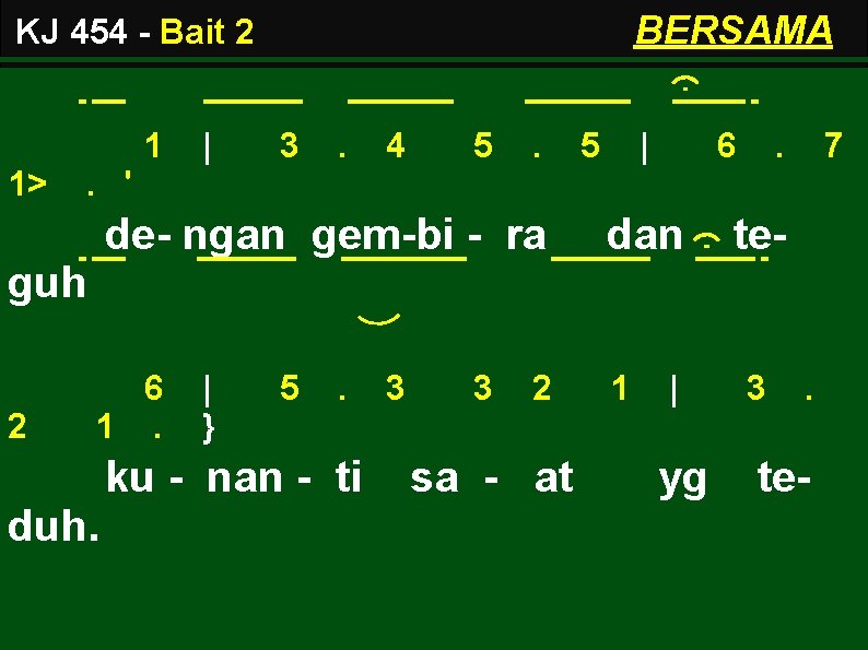 BERSAMA KJ 454 - Bait 2 1 1> | 3 . 4 5 .
