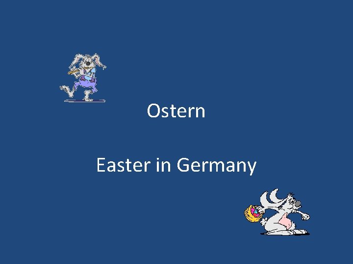 Ostern Easter in Germany 