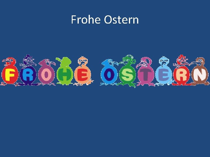 Frohe Ostern 