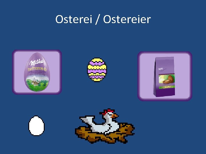 Osterei / Ostereier 