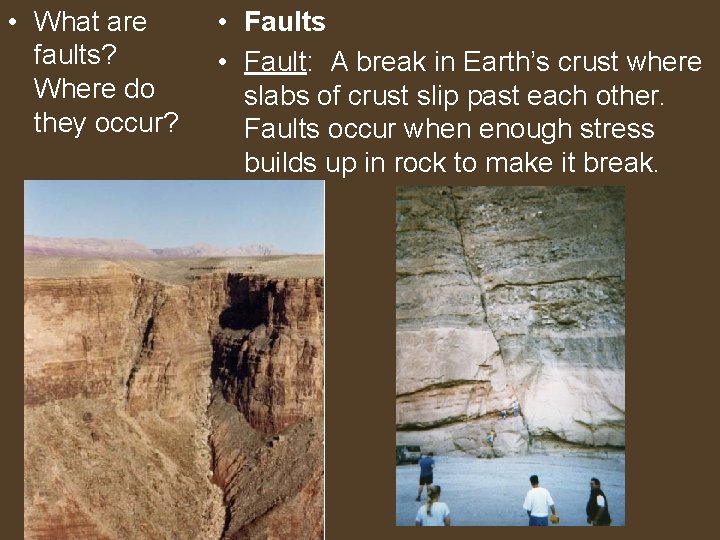  • What are faults? Where do they occur? • Faults • Fault: A