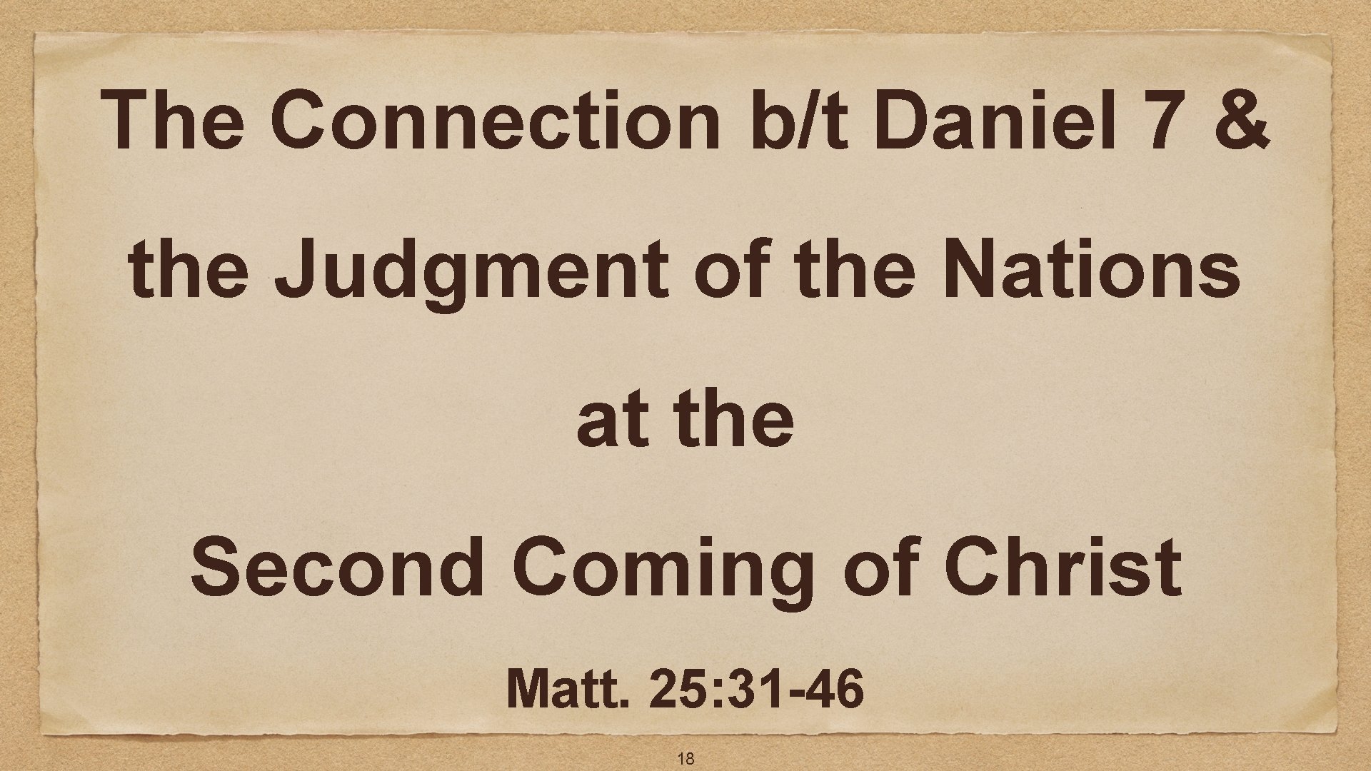 The Connection b/t Daniel 7 & the Judgment of the Nations at the Second