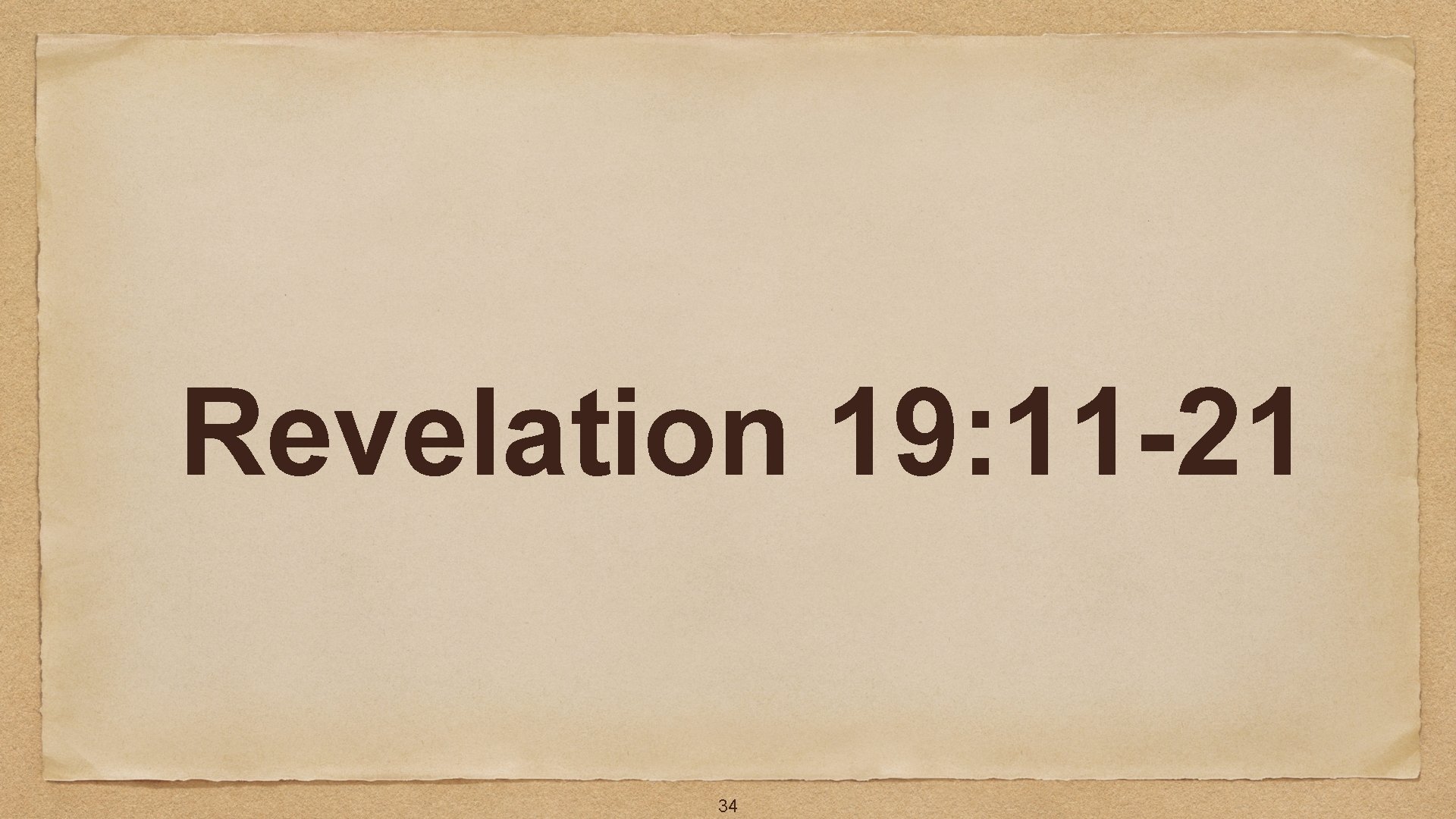 Revelation 19: 11 -21 34 