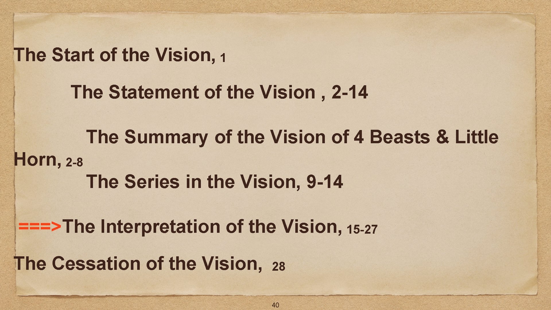 The Start of the Vision, 1 The Statement of the Vision , 2 -14