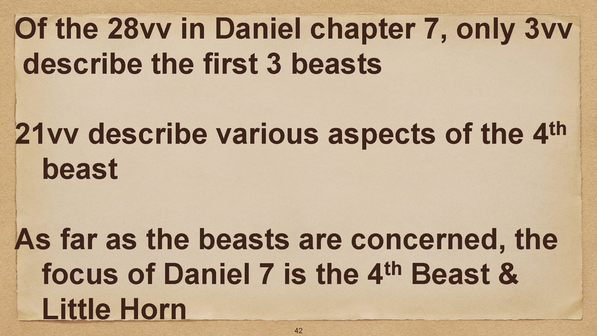 Of the 28 vv in Daniel chapter 7, only 3 vv describe the first