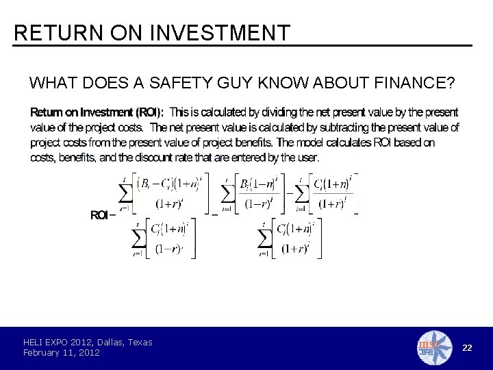 RETURN ON INVESTMENT WHAT DOES A SAFETY GUY KNOW ABOUT FINANCE? HELI EXPO 2012,