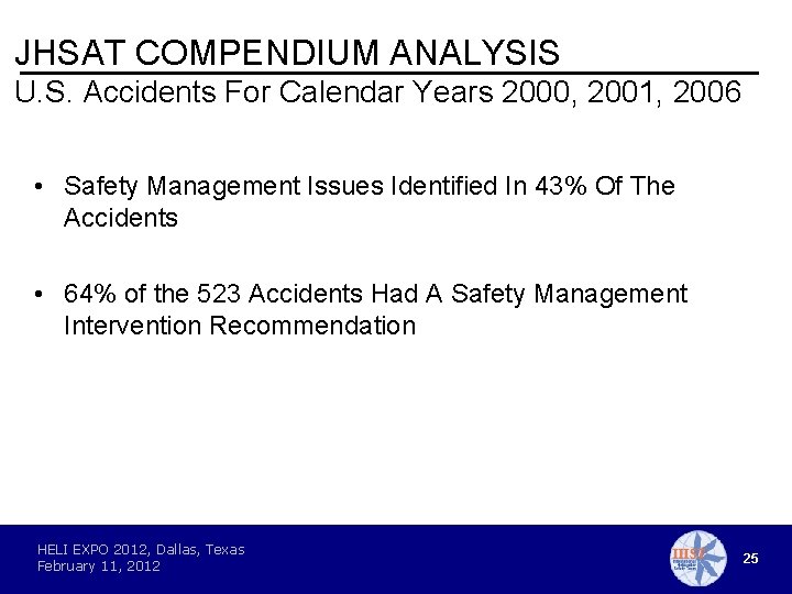 JHSAT COMPENDIUM ANALYSIS U. S. Accidents For Calendar Years 2000, 2001, 2006 • Safety