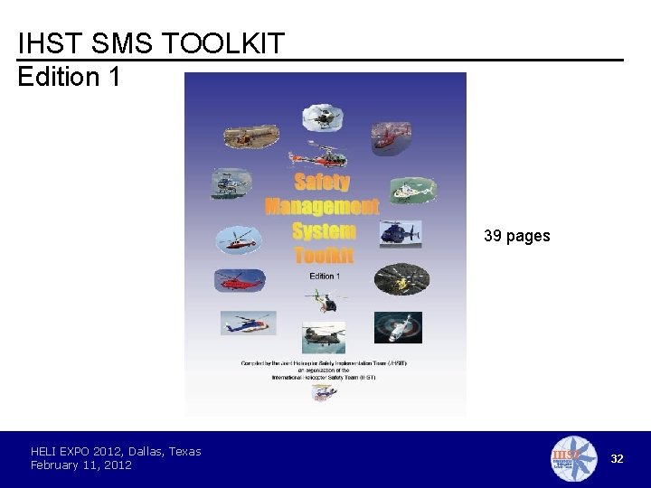 IHST SMS TOOLKIT Edition 1 39 pages HELI EXPO 2012, Dallas, Texas February 11,