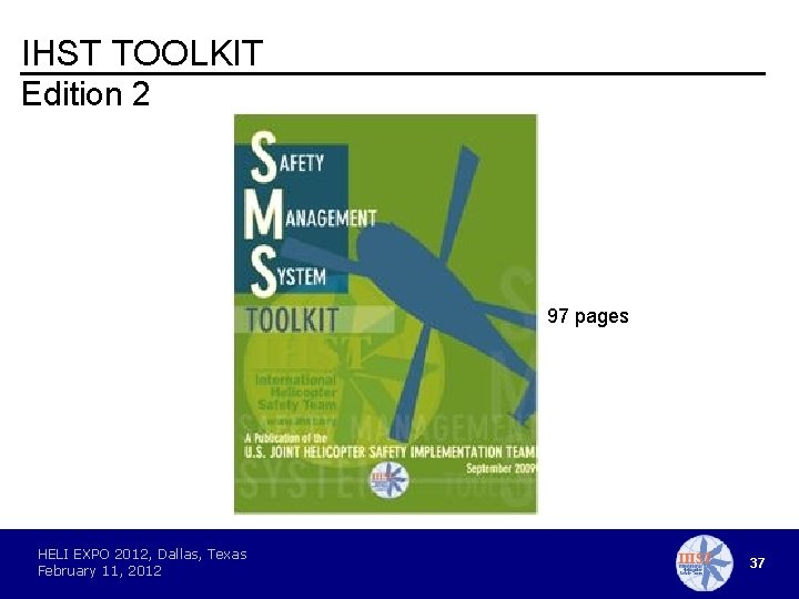 IHST TOOLKIT Edition 2 97 pages HELI EXPO 2012, Dallas, Texas February 11, 2012