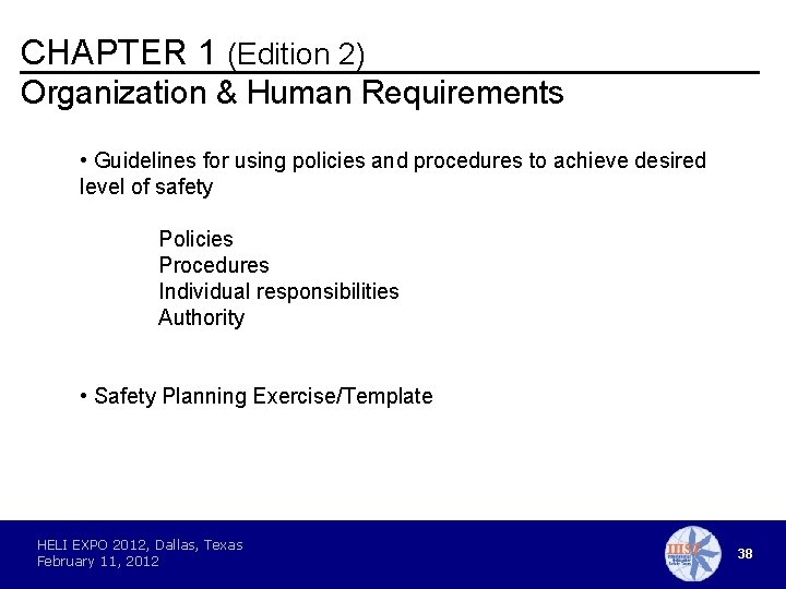CHAPTER 1 (Edition 2) Organization & Human Requirements • Guidelines for using policies and