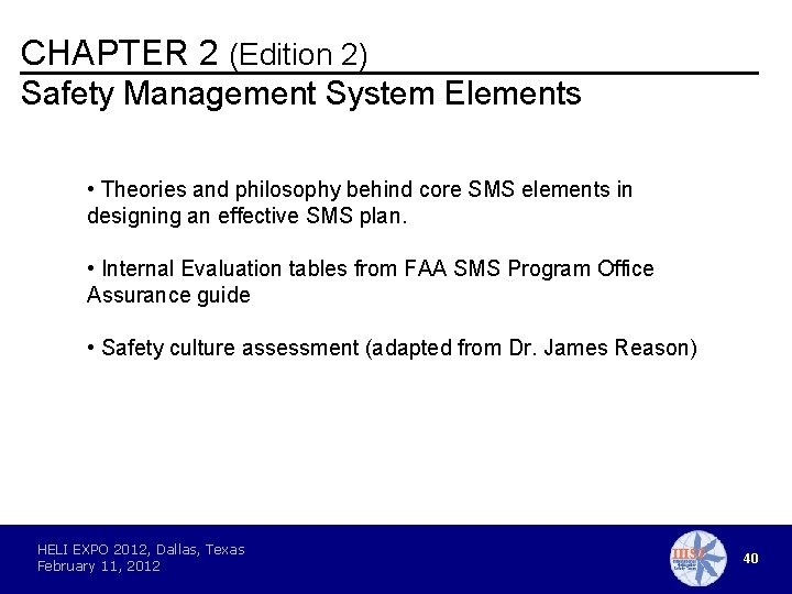 CHAPTER 2 (Edition 2) Safety Management System Elements • Theories and philosophy behind core