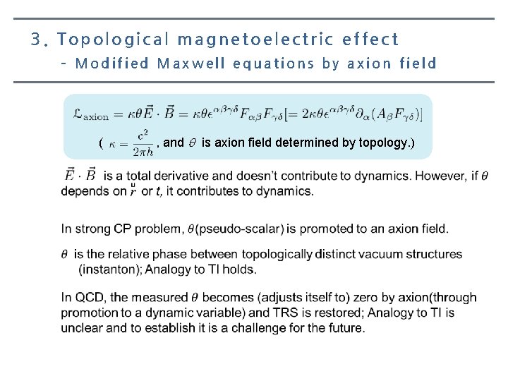 3. Topological magnetoelectric effect – Modified Maxwell equations by axion field ( , and