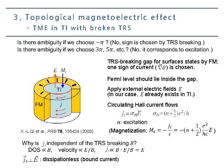 3. Topological magnetoelectric effect – TME in TI with broken TRS-breaking gap for surfaces