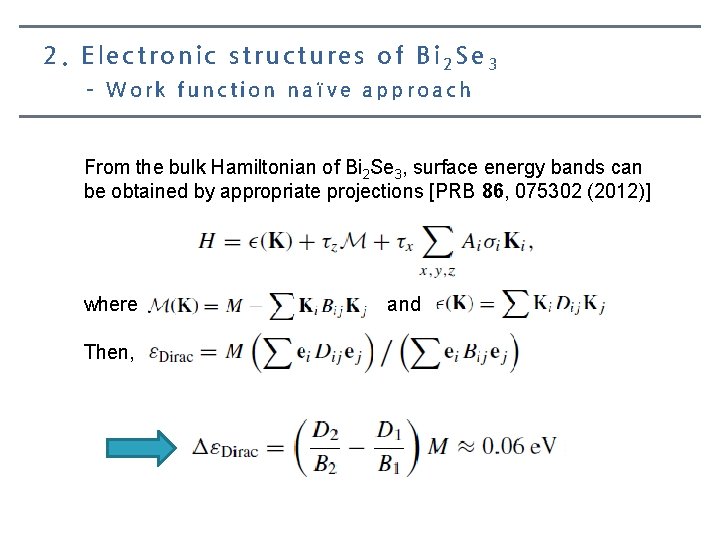2. Electronic structures of Bi 2 Se 3 – Work function naïve approach From
