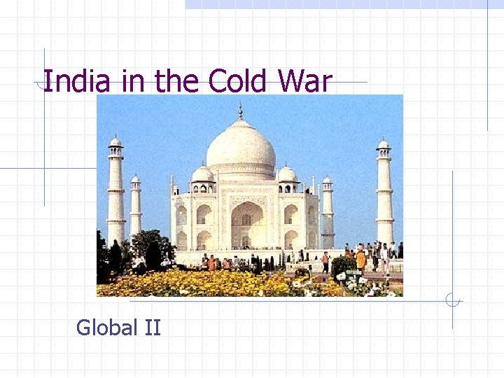 India in the Cold War Global II 