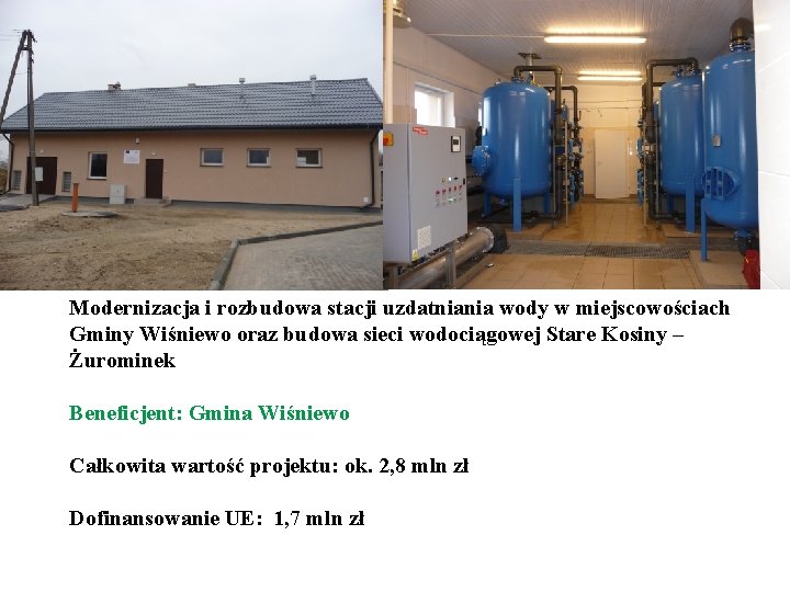 Modernizacja i rozbudowa stacji uzdatniania wody w miejscowościach Gminy Wiśniewo oraz budowa sieci wodociągowej