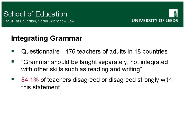 School of Education Faculty of Education, Social Sciences & Law Integrating Grammar § Questionnaire