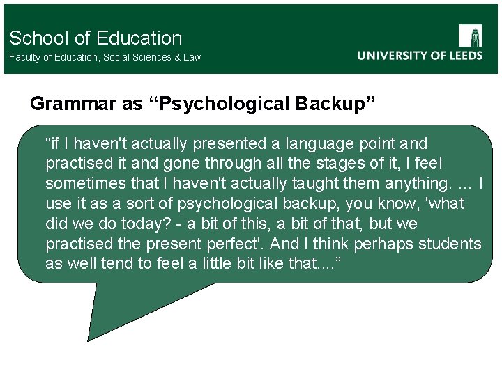 School of Education Faculty of Education, Social Sciences & Law Grammar as “Psychological Backup”