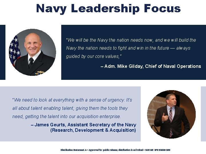 Navy Leadership Focus “We will be the Navy the nation needs now, and we