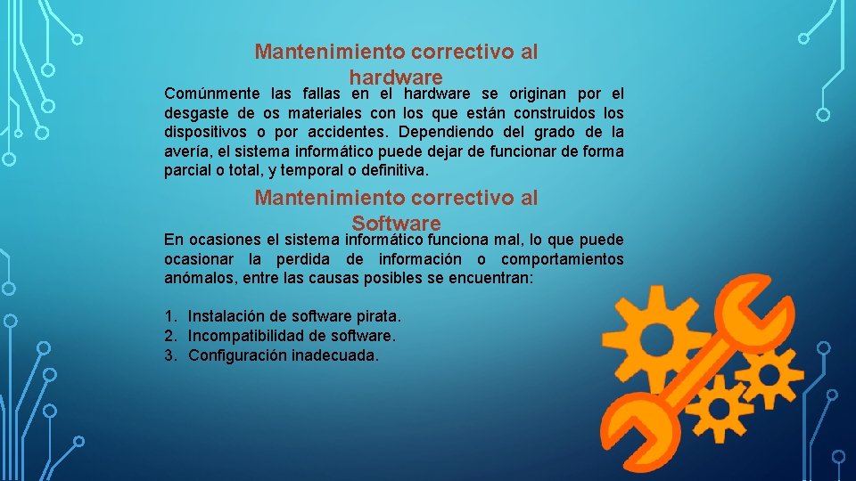 Mantenimiento correctivo al hardware Comúnmente las fallas en el hardware se originan por el Mantenimiento correctivo al hardware Comúnmente las fallas en el hardware se originan por el
