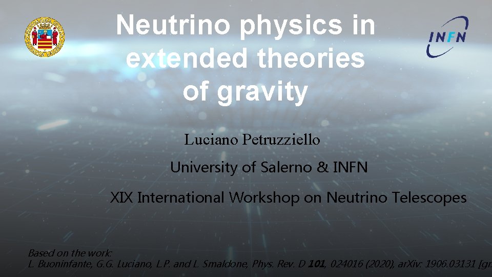 Neutrino physics in extended theories of gravity Luciano