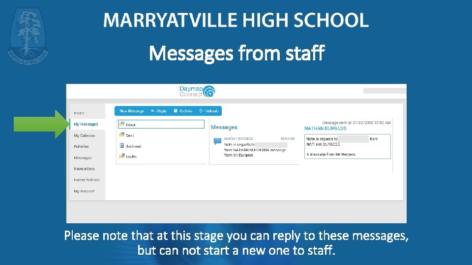 Messages from staff Please note that at this stage you can reply to these