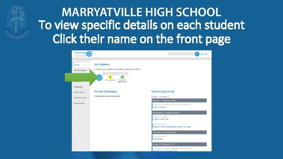 To view specific details on each student Click their name on the front page