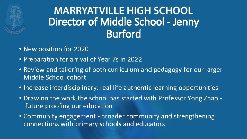 Director of Middle School - Jenny Burford • New position for 2020 • Preparation