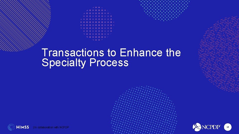 An Evolution in Standards Supporting Specialty Medication Workflow Transactions to Enhance the Specialty Process