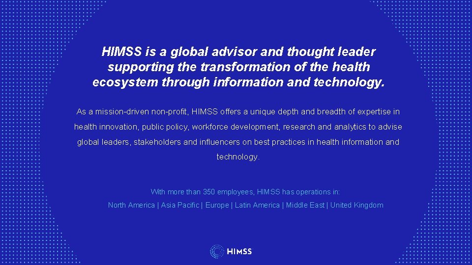 An Evolution in Standards Supporting Specialty Medication Workflow HIMSS is a global advisor and