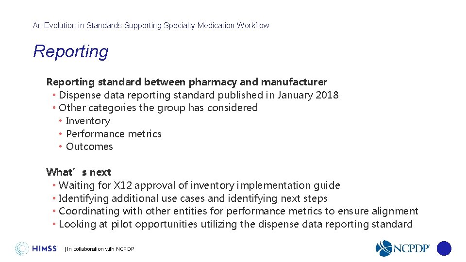An Evolution in Standards Supporting Specialty Medication Workflow Reporting standard between pharmacy and manufacturer