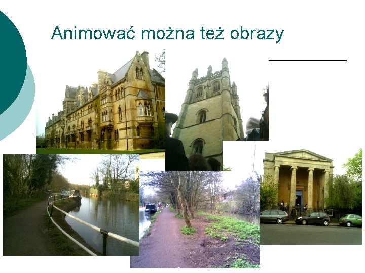 Animować można też obrazy 