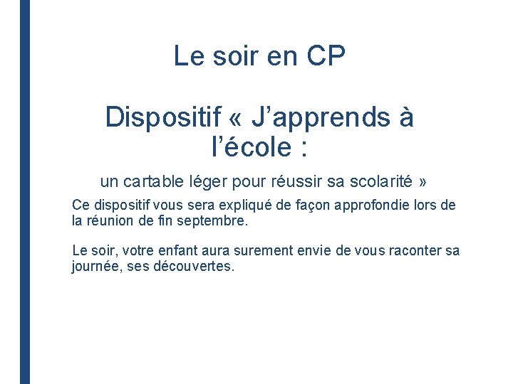 Le soir en CP Dispositif « J’apprends à l’école : un cartable léger pour Le soir en CP Dispositif « J’apprends à l’école : un cartable léger pour