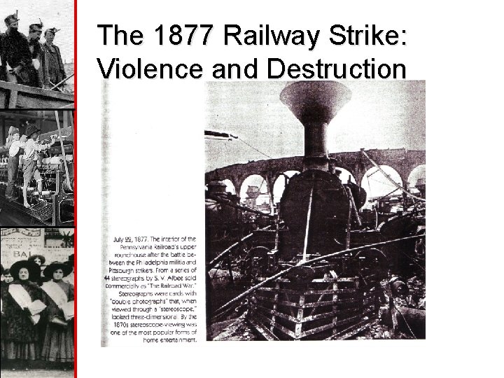 The 1877 Railway Strike: Violence and Destruction 