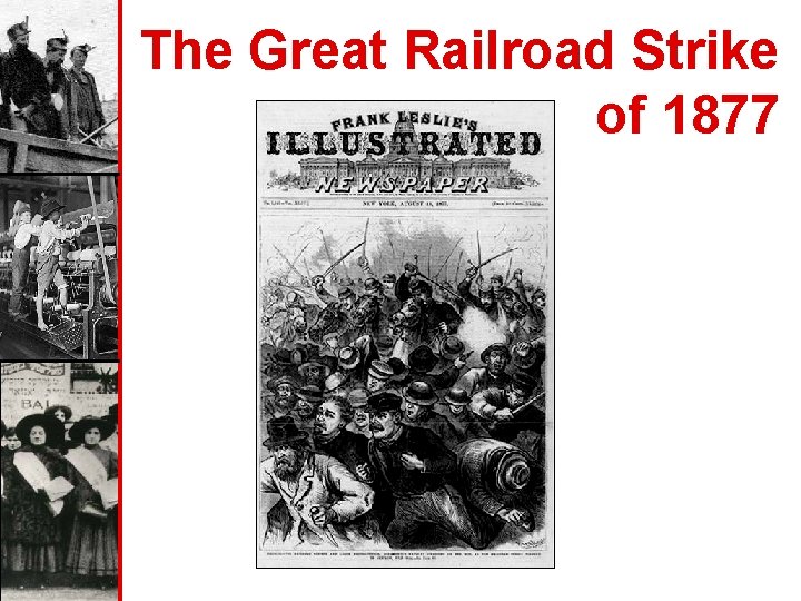 The Great Railroad Strike of 1877 