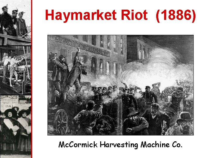 Haymarket Riot (1886) Mc. Cormick Harvesting Machine Co. 