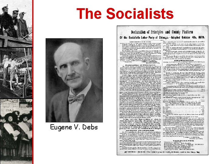 The Socialists Eugene V. Debs 