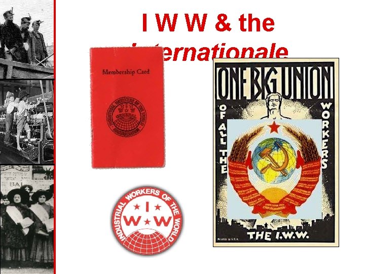 I W W & the Internationale 