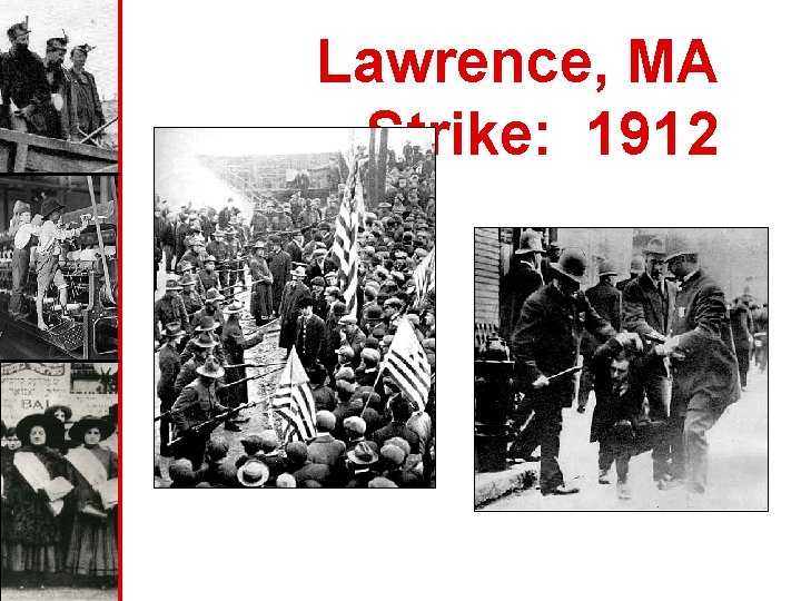 Lawrence, MA Strike: 1912 