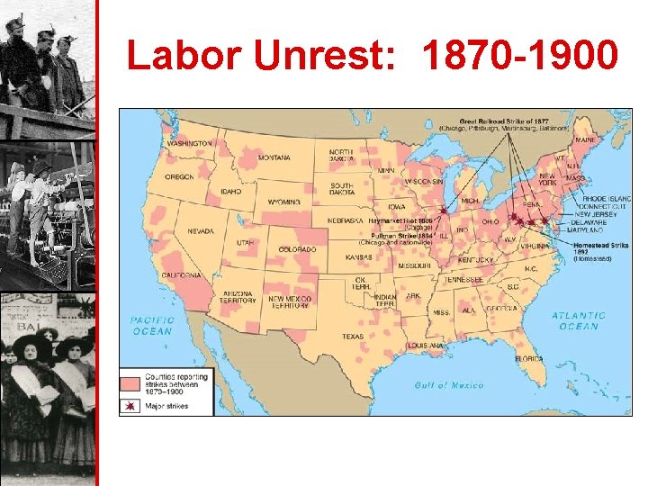 Labor Unrest: 1870 -1900 