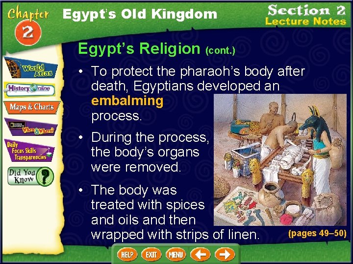 Egypt’s Old Kingdom Egypt’s Religion (cont. ) • To protect the pharaoh’s body after